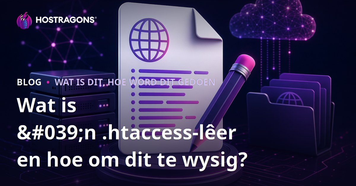 Wat is 'n .htaccess-lêer en hoe om dit te wysig?