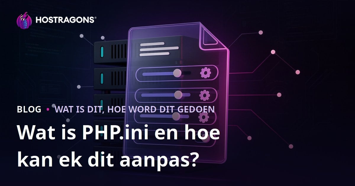 Wat is PHP.ini en hoe kan ek dit aanpas?