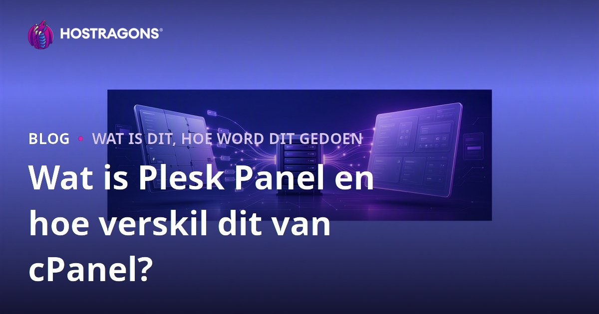 Wat is Plesk Panel en hoe verskil dit van cPanel?