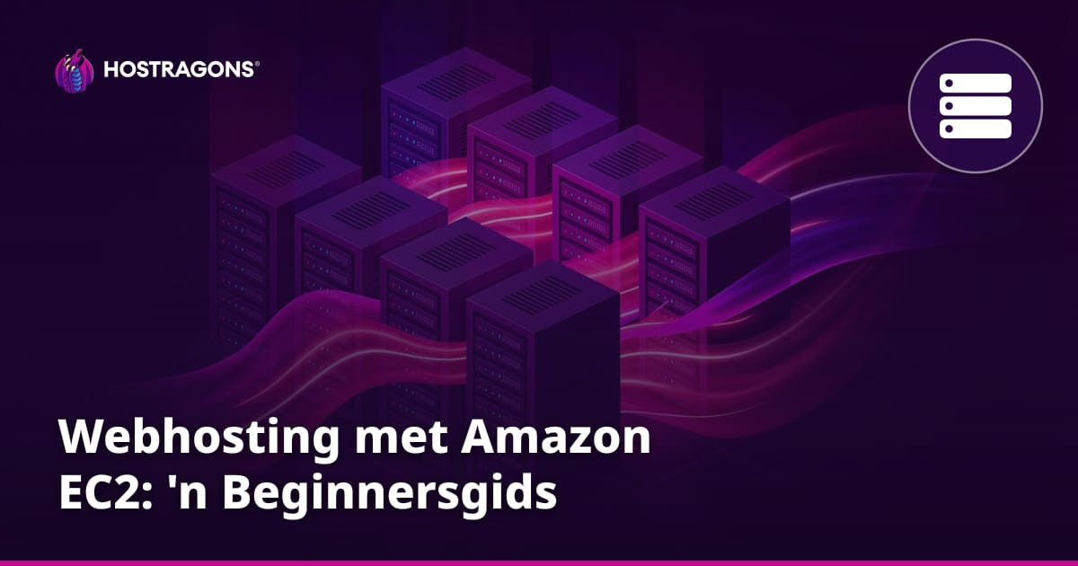 Webhosting met Amazon EC2: 'n Beginnersgids