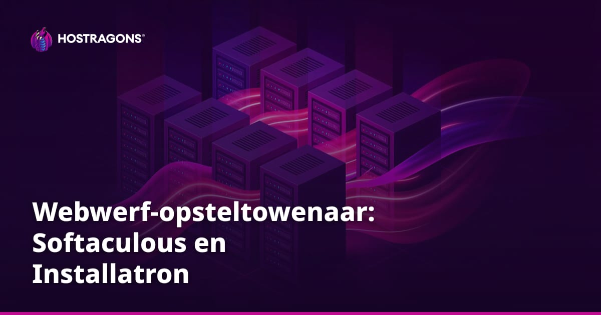 Webwerf-opsteltowenaar: Softaculous en Installatron