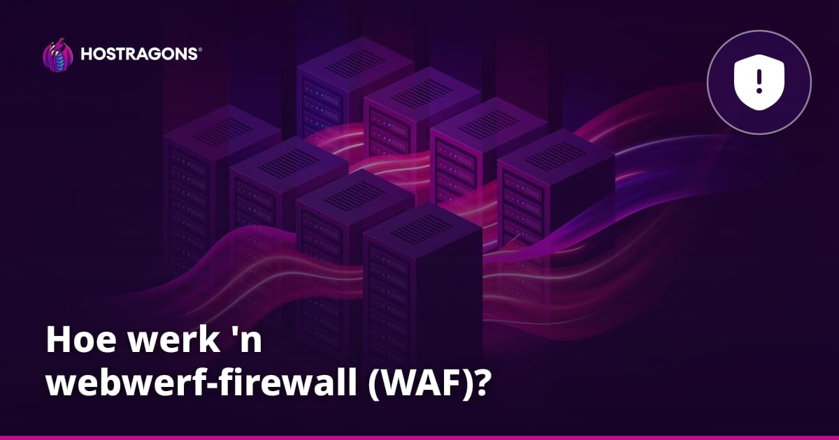 Hoe werk 'n webwerf-firewall (WAF)?