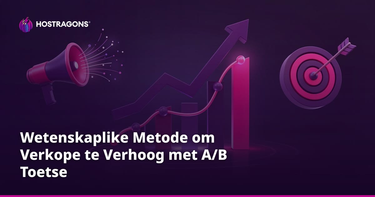 Wetenskaplike Metode om Verkope te Verhoog met A/B Toetse