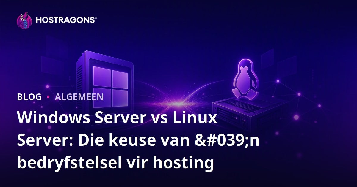 Windows Server vs Linux Server: Die keuse van 'n bedryfstelsel vir hosting