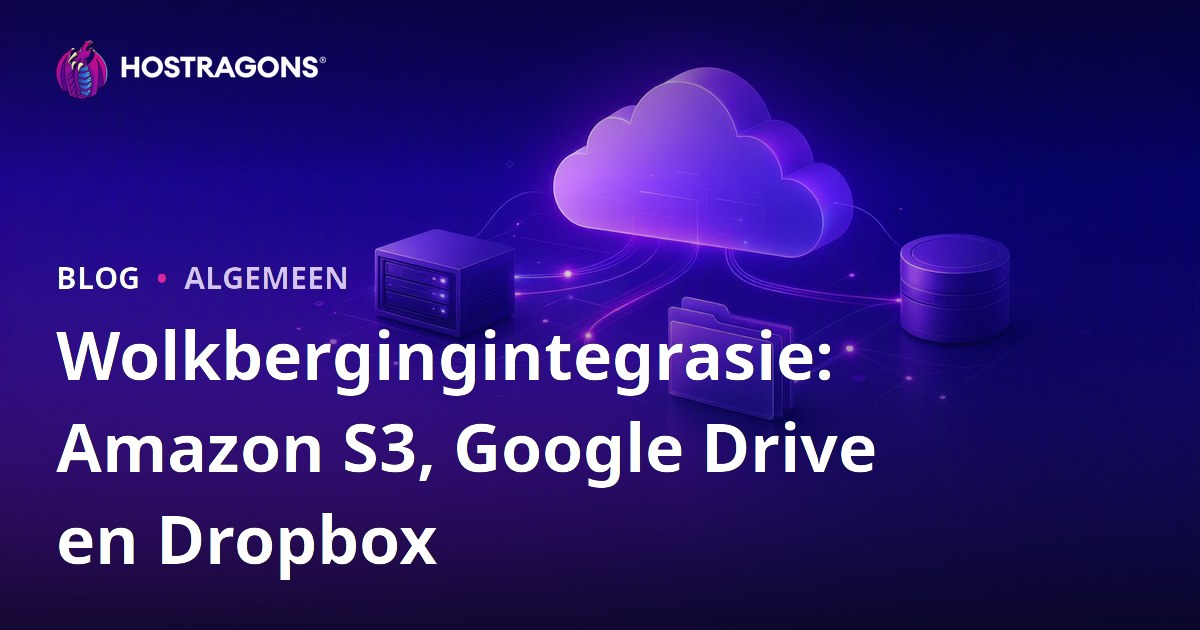 Wolkbergingintegrasie: Amazon S3, Google Drive en Dropbox