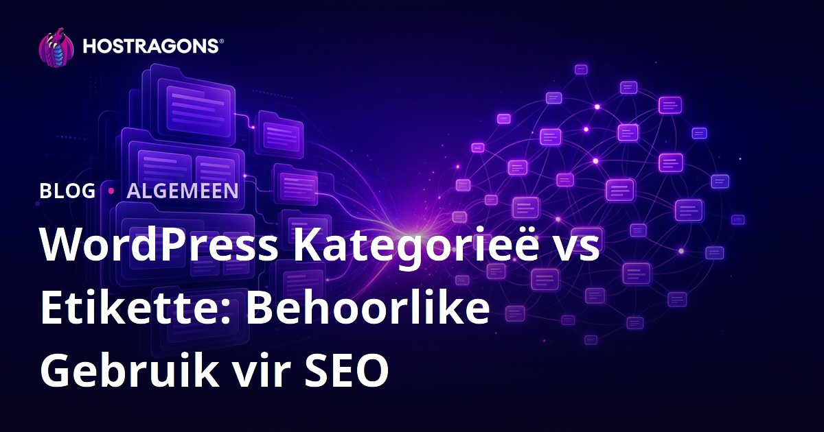 WordPress Kategorieë vs Etikette: Behoorlike Gebruik vir SEO