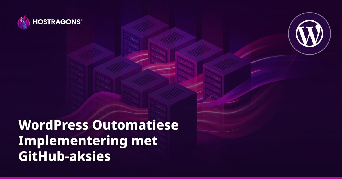 WordPress Outomatiese Implementering met GitHub-aksies