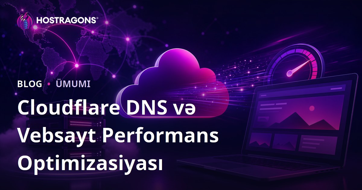 Cloudflare DNS və Vebsayt Performans Optimizasiyası