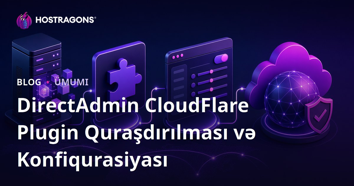 DirectAdmin CloudFlare Plugin Quraşdırılması və Konfiqurasiyası