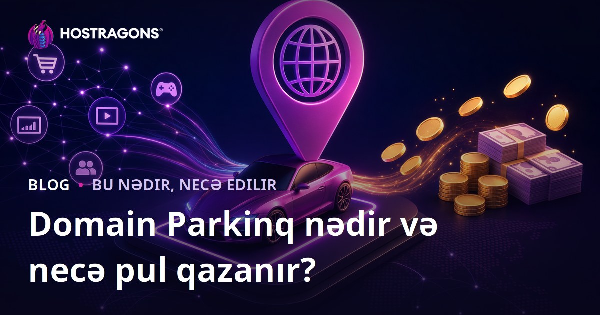 Domain Parkinq nədir və necə pul qazanır?