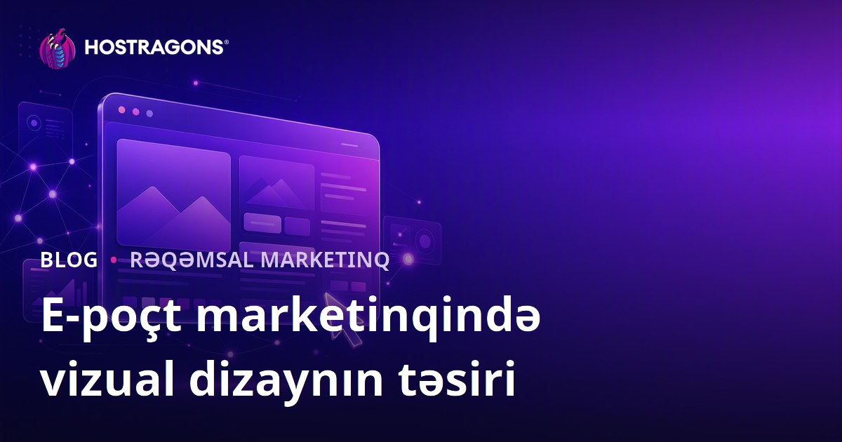E-poçt marketinqində vizual dizaynın təsiri
