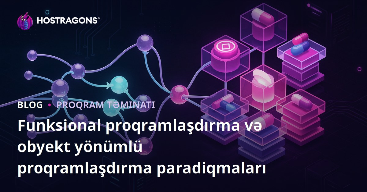 Funksional proqramlaşdırma və obyekt yönümlü proqramlaşdırma paradiqmaları