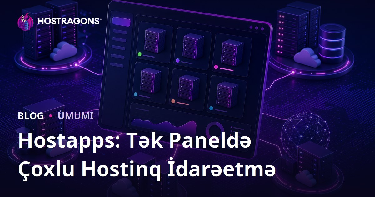 Hostapps: Tək Paneldə Çoxlu Hostinq İdarəetmə