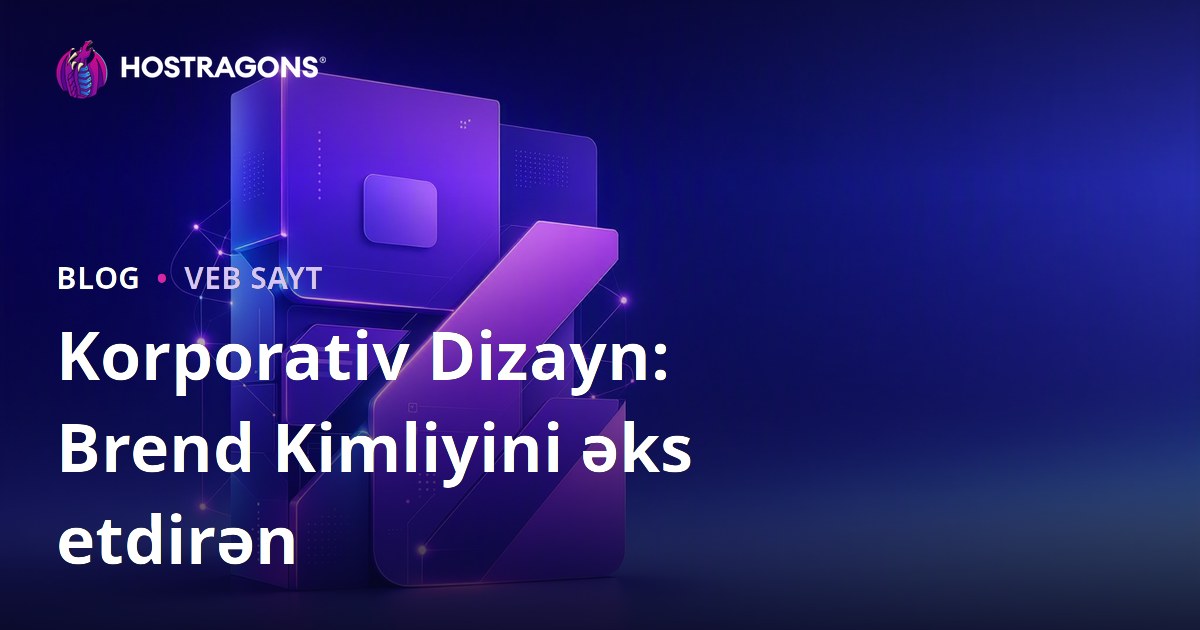 Korporativ Dizayn: Brend Kimliyini əks etdirən