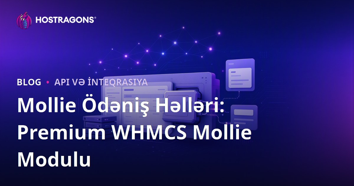 Mollie Ödəniş Həlləri: Premium WHMCS Mollie Modulu