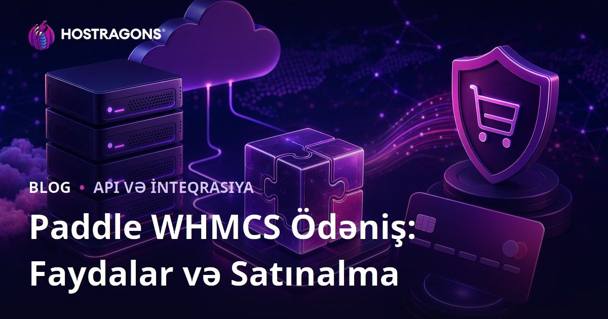Paddle WHMCS Ödəniş: Faydalar və Satınalma
