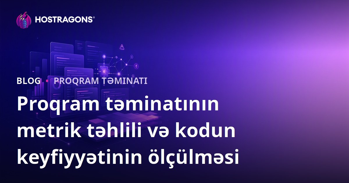 Proqram təminatının metrik təhlili və kodun keyfiyyətinin ölçülməsi