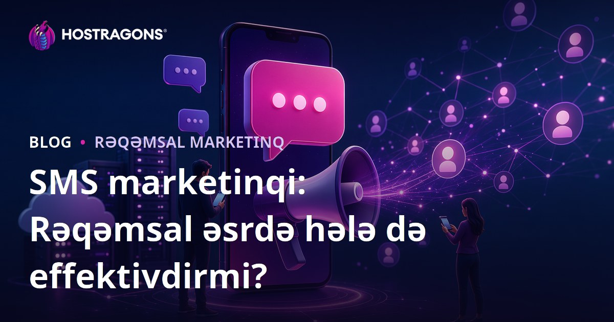 SMS Marketinqi: Rəqəmsal Çağda Hələ də Effektivdirmi?