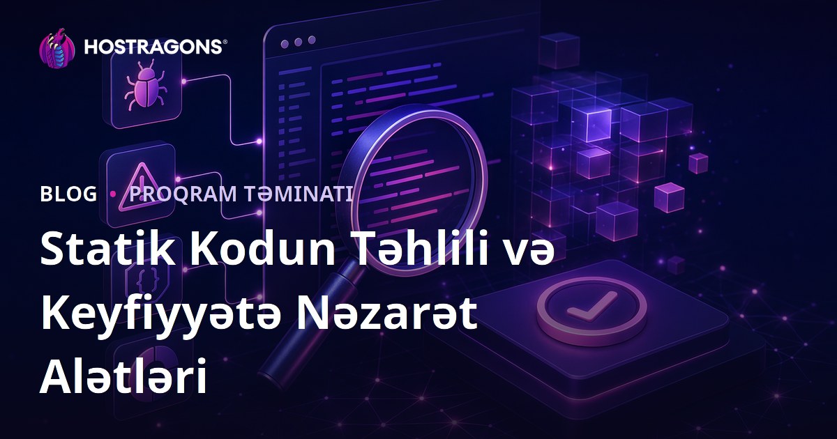 Statik Kodun Təhlili və Keyfiyyətə Nəzarət Alətləri