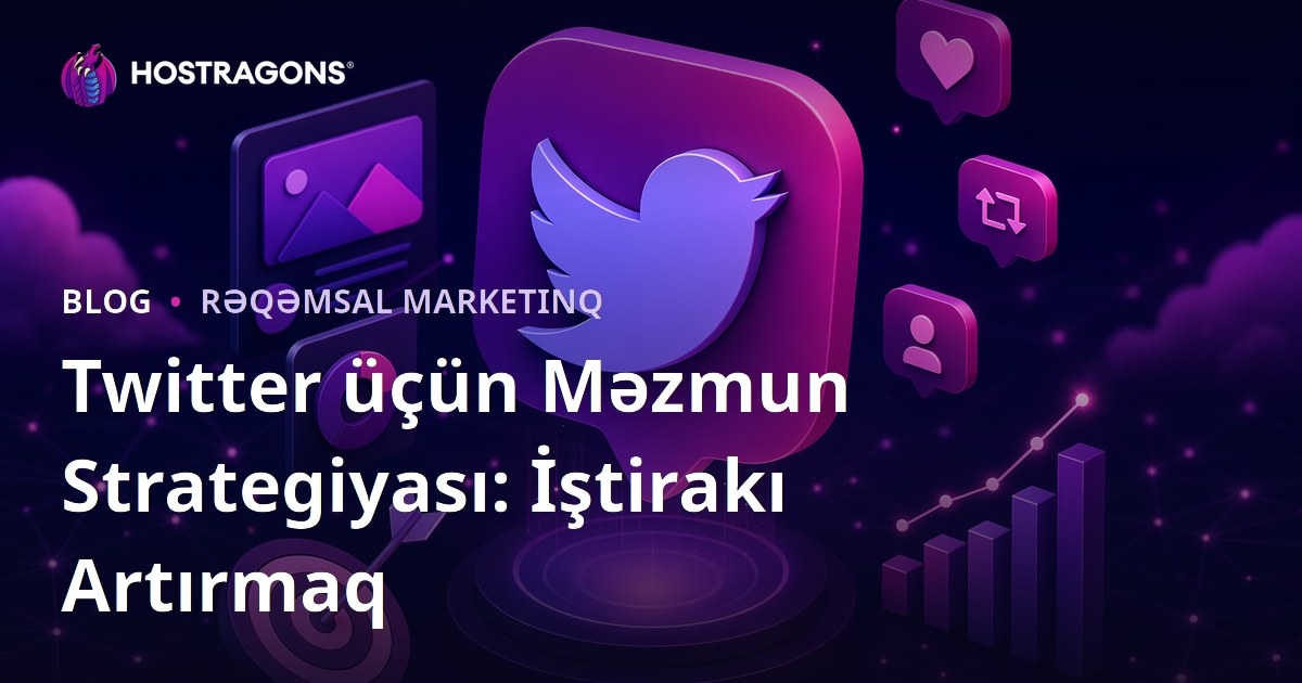 Twitter üçün Məzmun Strategiyası: İştirakı Artırmaq