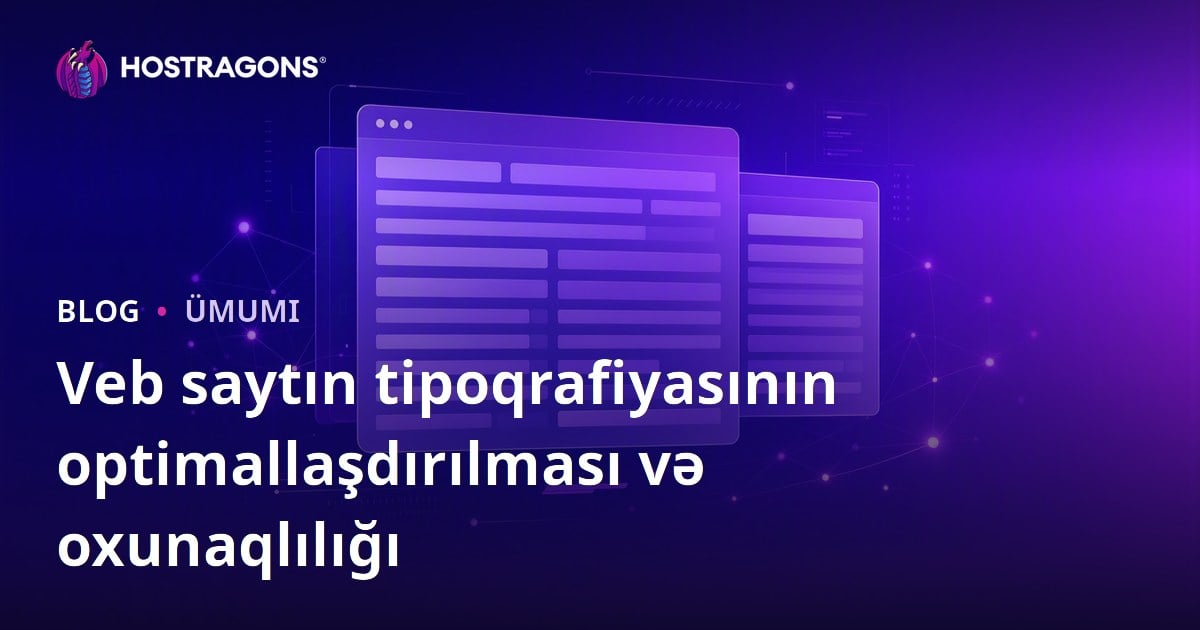 Veb saytın tipoqrafiyasının optimallaşdırılması və oxunaqlılığı