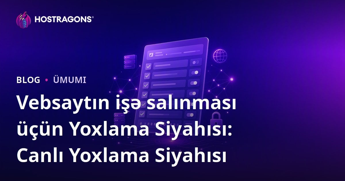Vebsaytın işə salınması üçün Yoxlama Siyahısı: Canlı Yoxlama Siyahısı