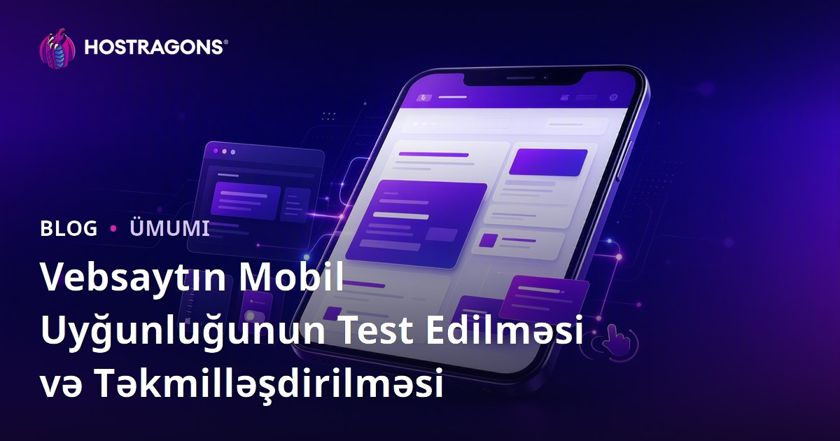 Vebsaytın Mobil Uyğunluğunun Test Edilməsi və Təkmilləşdirilməsi