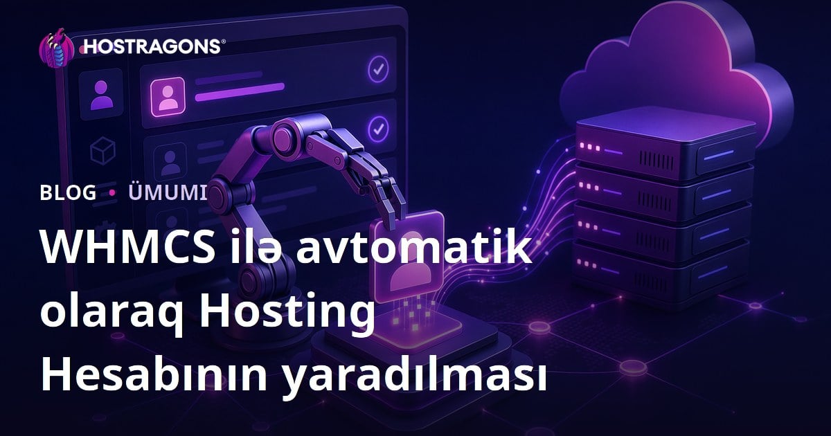 WHMCS ilə avtomatik olaraq Hosting Hesabının yaradılması