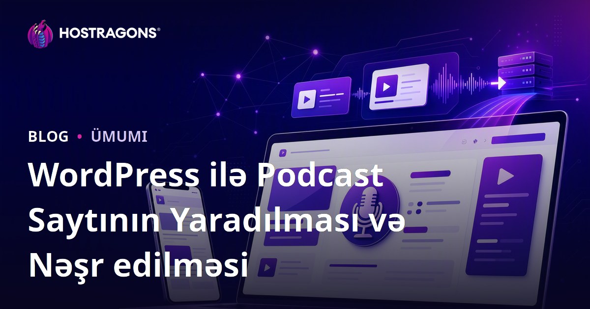 WordPress ilə Podcast Saytının Yaradılması və Nəşr edilməsi