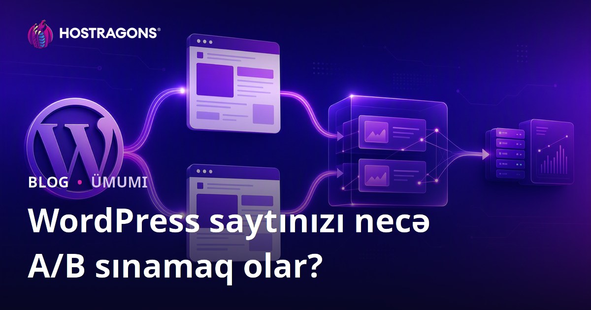 WordPress saytınızı necə A/B sınamaq olar?