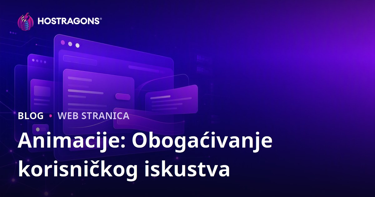 Animacije: Obogaćivanje korisničkog iskustva