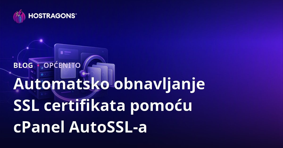 Automatsko obnavljanje SSL certifikata pomoću cPanel AutoSSL-a