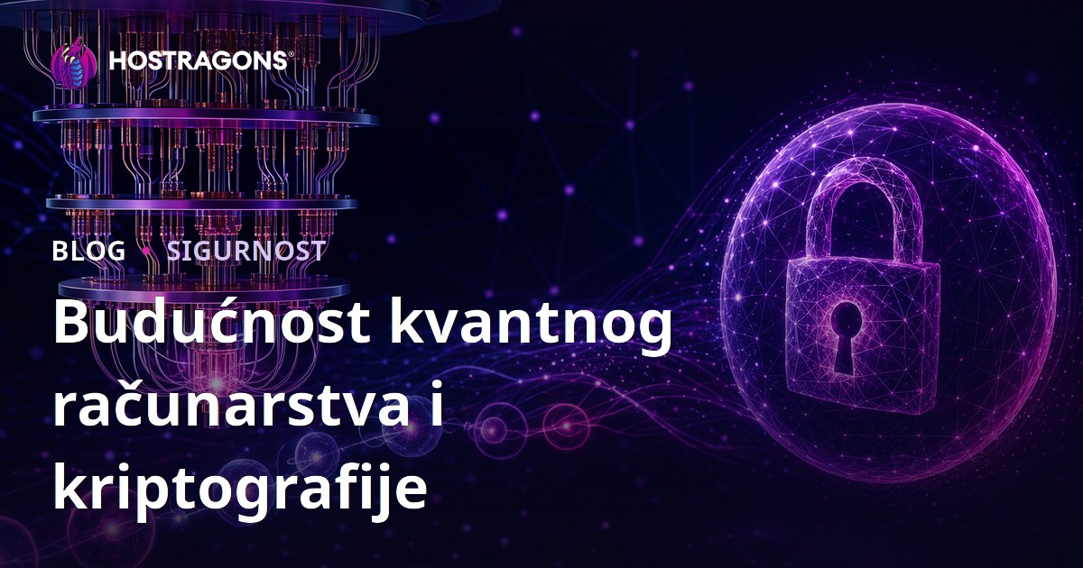 Budućnost kvantnog računarstva i kriptografije