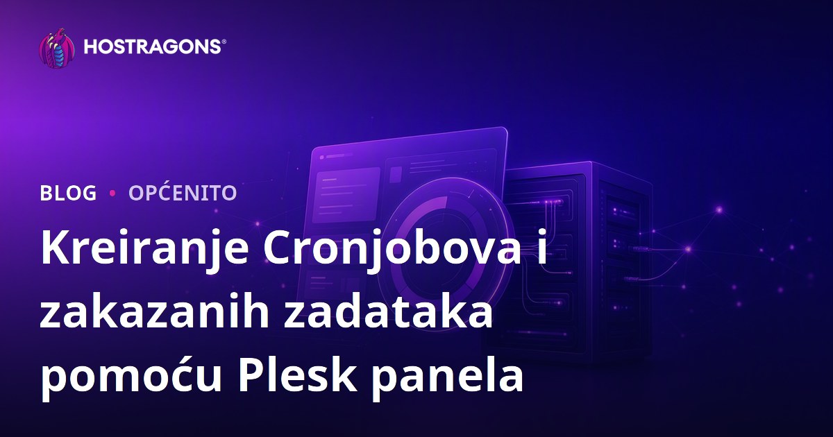 Kreiranje Cronjobova i zakazanih zadataka pomoću Plesk panela