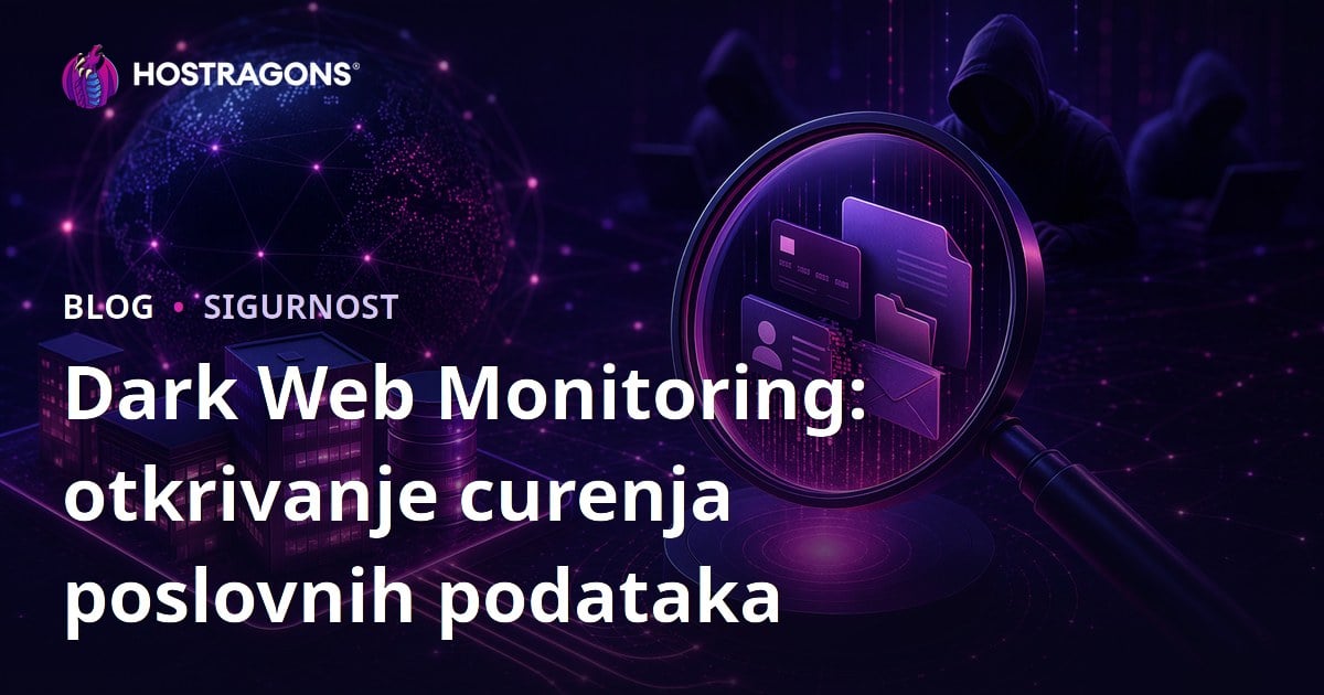 Dark Web Monitoring: otkrivanje curenja poslovnih podataka