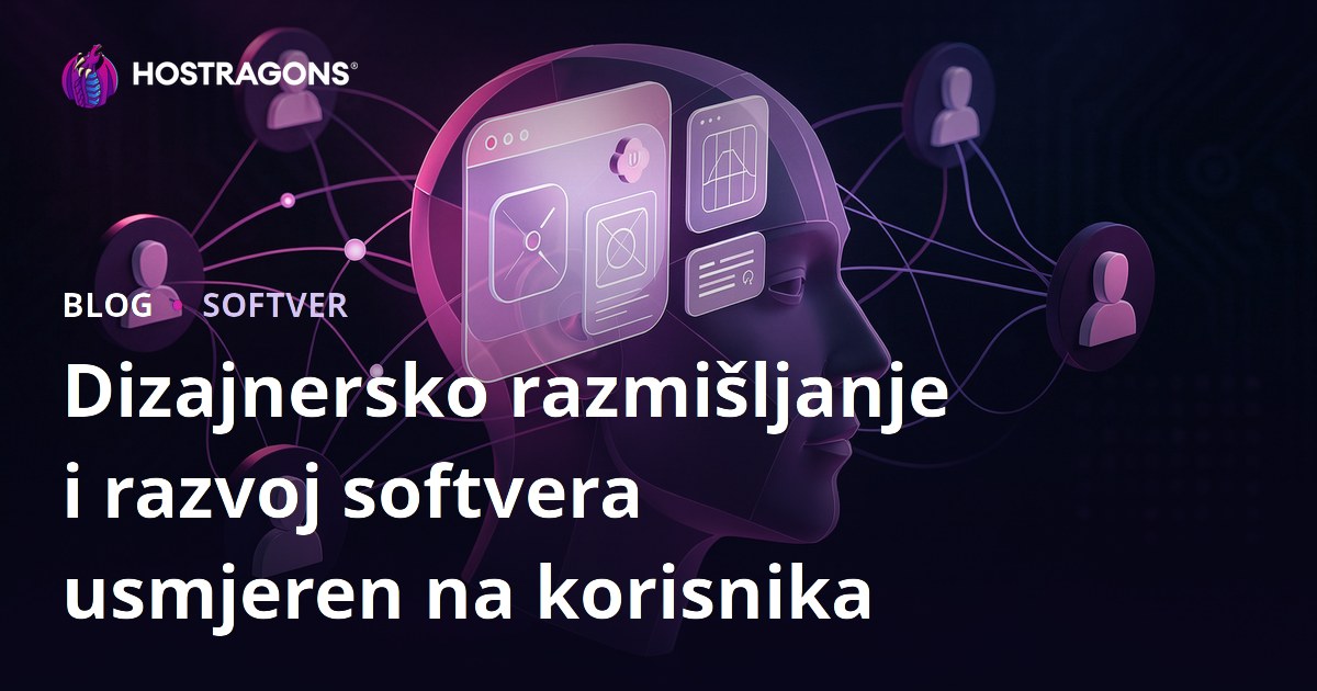 Dizajnersko razmišljanje i razvoj softvera usmjeren na korisnika