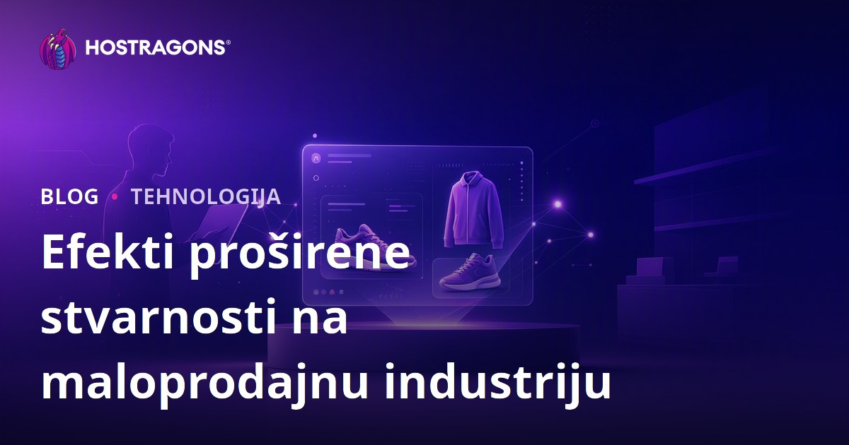 Efekti proširene stvarnosti na maloprodajnu industriju