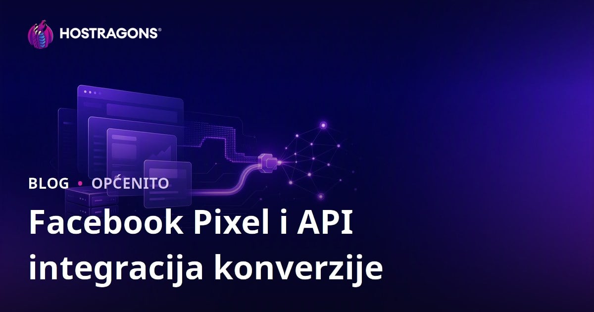 Facebook Pixel i API integracija konverzije