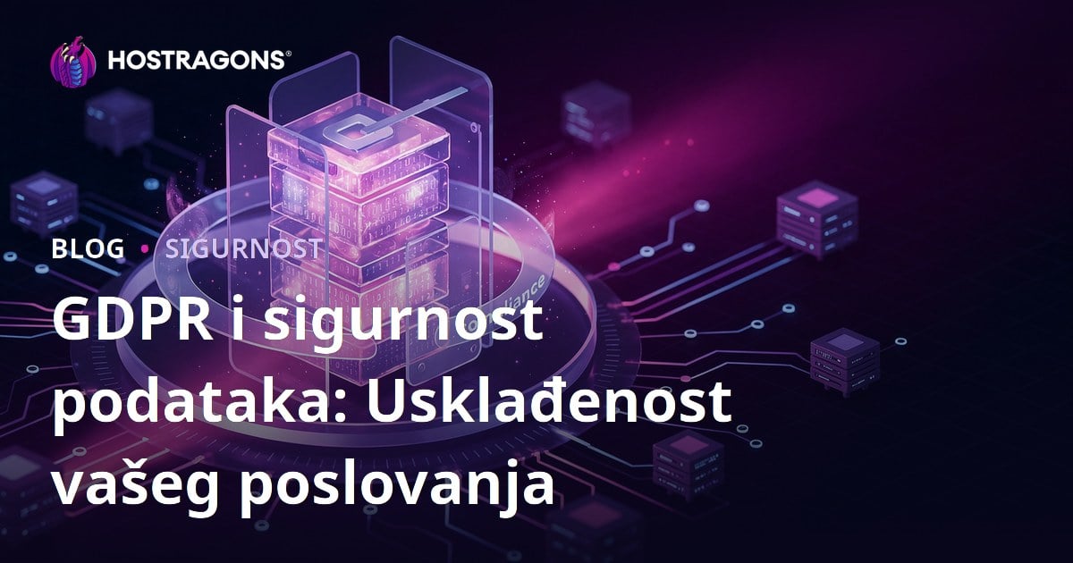 GDPR i sigurnost podataka: Usklađenost vašeg poslovanja