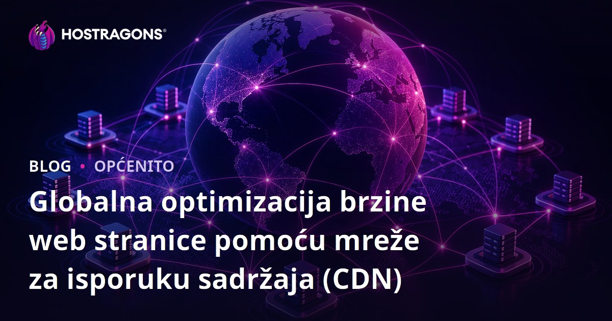 Globalna optimizacija brzine web stranice pomoću mreže za isporuku sadržaja (CDN)