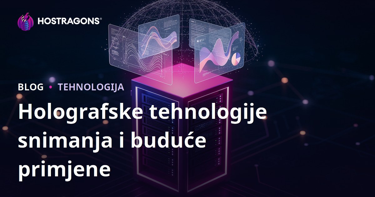 Holografske tehnologije snimanja i buduće primjene