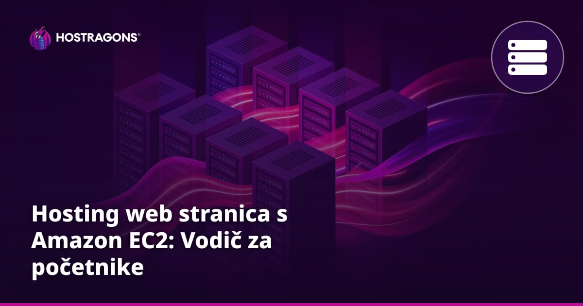 Hosting web stranica s Amazon EC2: Vodič za početnike