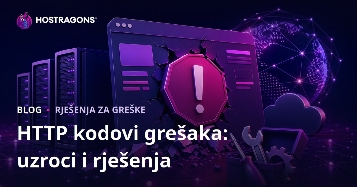 HTTP kodovi grešaka: uzroci i rješenja