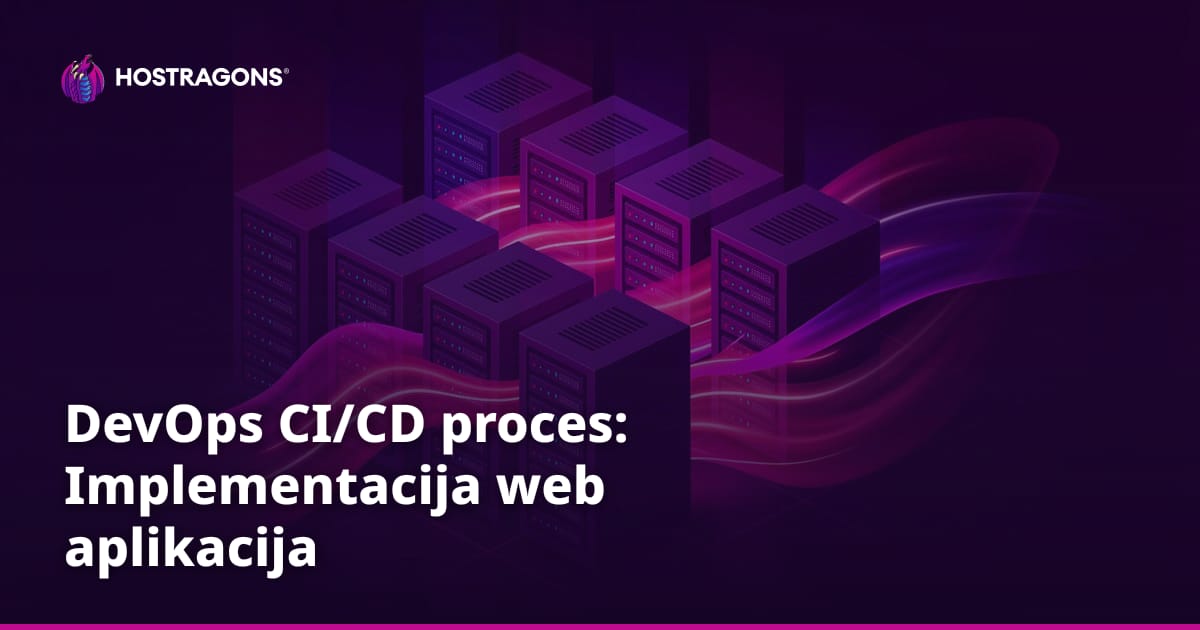 DevOps CI/CD proces: Implementacija web aplikacija