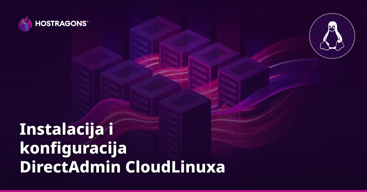 Instalacija i konfiguracija DirectAdmin CloudLinuxa