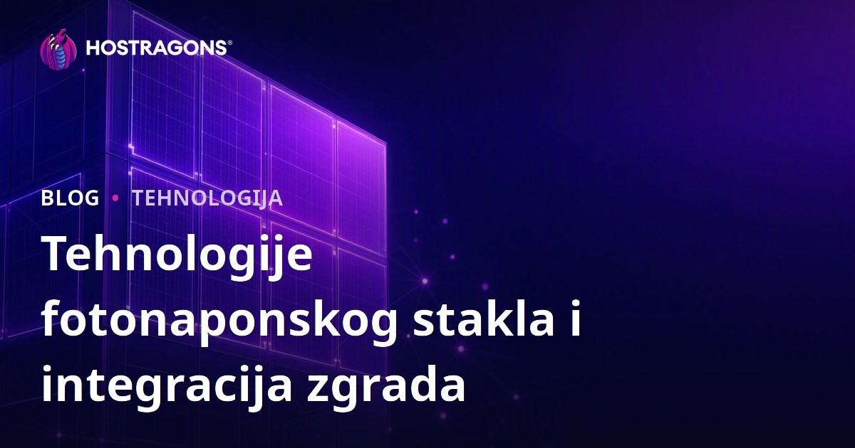 Tehnologije fotonaponskog stakla i integracija zgrada