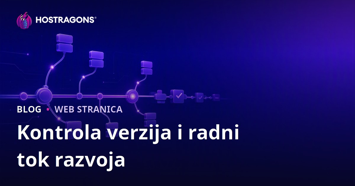 Kontrola verzija i radni tok razvoja