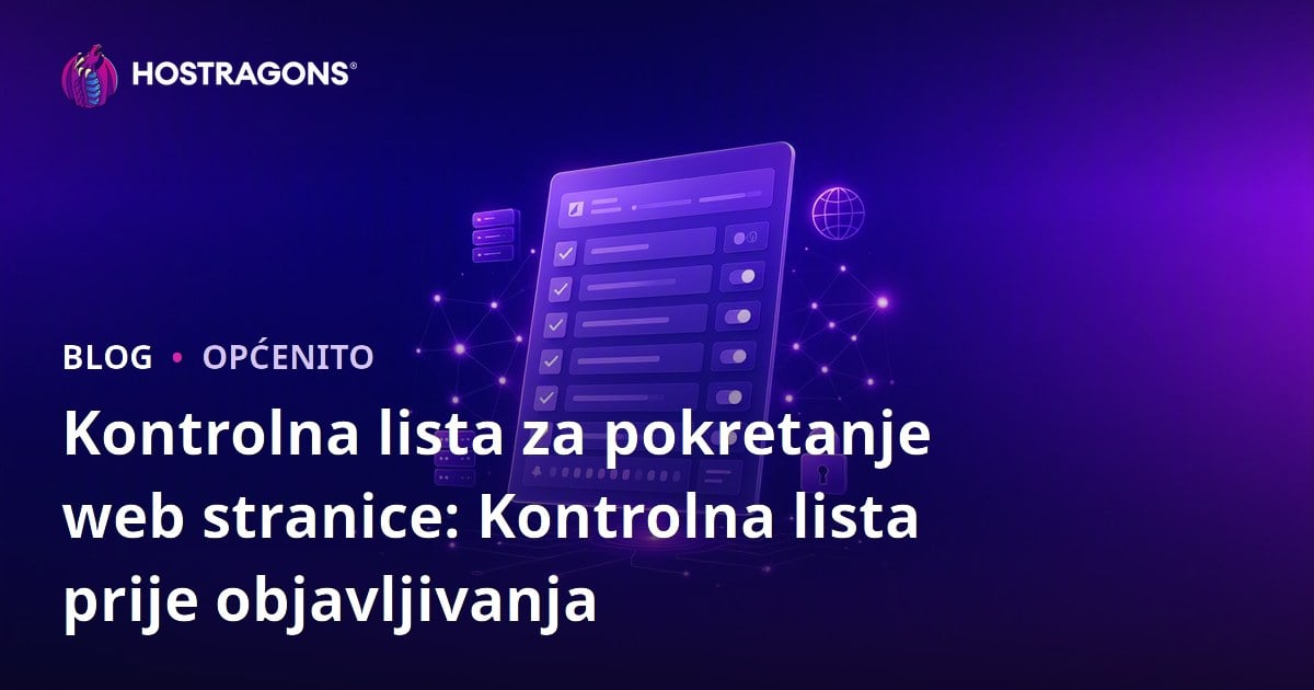 Kontrolna lista za pokretanje web stranice: Kontrolna lista prije objavljivanja