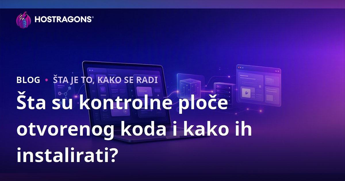 Šta su kontrolne ploče otvorenog koda i kako ih instalirati?