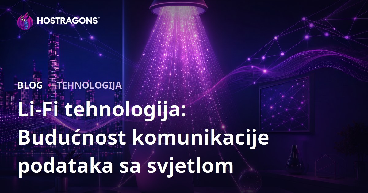 Li-Fi tehnologija: Budućnost komunikacije podataka sa svjetlom